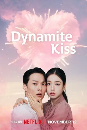 Dynamite Kiss Season 1 2025 Hindi Dual Audio WEB-DL | 4K Ultra HD [ALL EPISODE]
