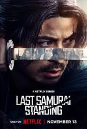 Last Samurai Standing Season 1 2025 Hindi Dual Audio WEB-DL | 4K Ultra HD [ALL Episodes]