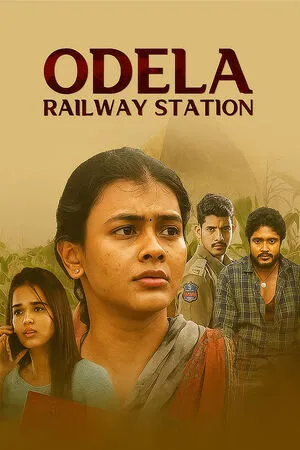 Odela Railway Station 2022 Hindi Dual Audio WEB-DL | 4K Ultra HD