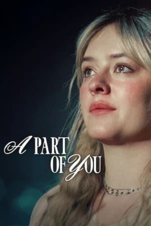 A Part of You (2024) Hindi Dual Audio HDRip | 4K Ultra HD – 720p – 480p