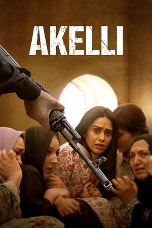 Akelli 2023 Hindi HDRip | 4K Ultra HD | 480p | 1080p