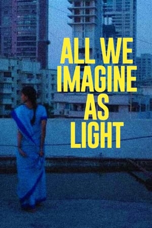All We Imagine as Light 2024 Malayalam CAMRip | 4K Ultra HD