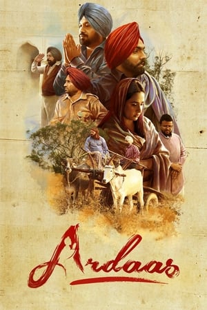 Ardaas (2016) Punjabi Movie | 4K Ultra HD HDRip x264 [1.1GB]