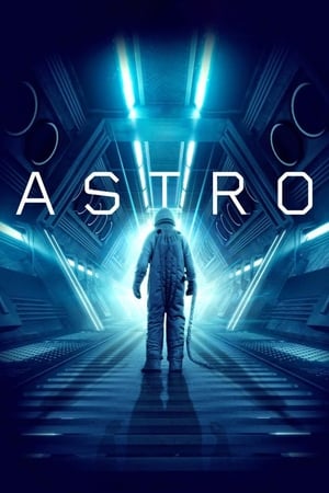 Astro (2018) Hindi Dual Audio | 4K Ultra HD WebRip [1GB]