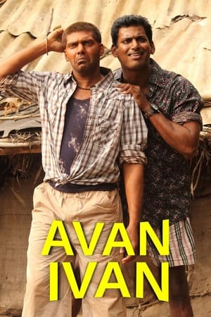 Avan Ivan (2011) (Hindi – Tamil) Dual Audio | 4K Ultra HD UnCut HDRip 400MB