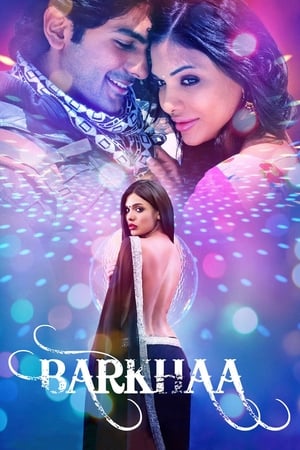 Barkhaa 2015 Hindi Movie | 4K Ultra HD HDRip x264 [990MB]