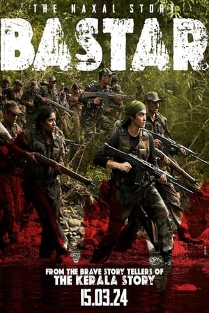 Bastar: The Naxal Story 2024 Hindi HDRip | 4K Ultra HD – 480p – 1080p