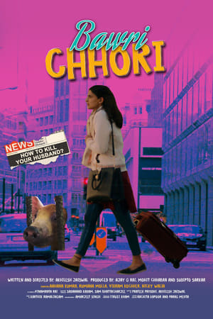 Bawri Chhori 2021 Hindi Movie | 4K Ultra HD HDRip x264 [630MB]