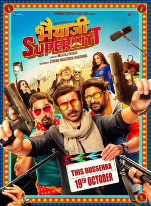 Bhaiaji Superhit (2018) Hindi Movie | 4K Ultra HD HDRip - [400MB]