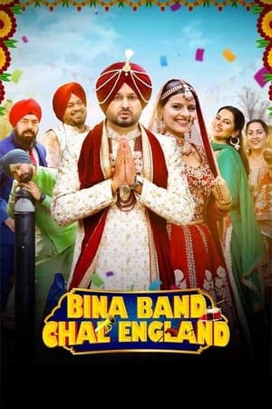 Bina Band Chal England 2023 Punjabi HDRip | 4K Ultra HD – 480p