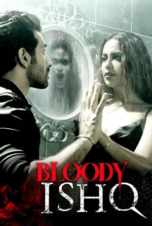 Bloody Ishq 2024 Hindi HDRip | 4K Ultra HD – 480p – 1080p