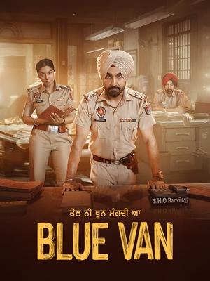 Blue Van (2024) Punjabi HDRip | 4K Ultra HD – 480p – 1080p