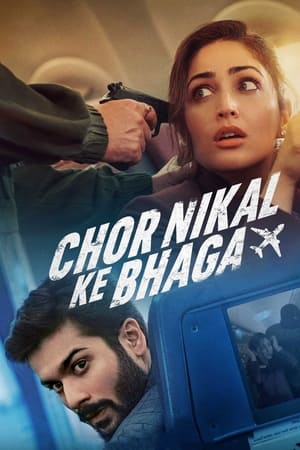 Chor Nikal Ke Bhaga 2023 Hindi HDRip | 4K Ultra HD – 480p