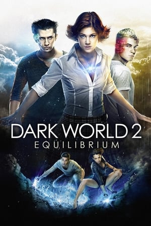 Dark World 2 Equilibrium (2013) Hindi Dubbed | 4K Ultra HD HDRip [800MB]