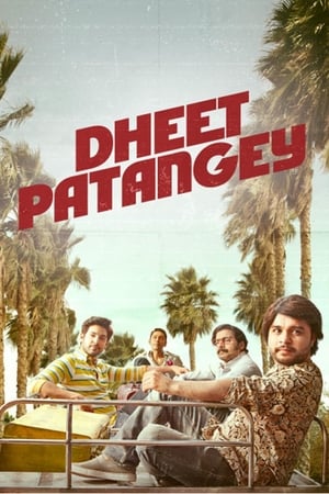 Dheet Patangey 2020 Hindi Movie | 4K Ultra HD HDRip - [300MB]
