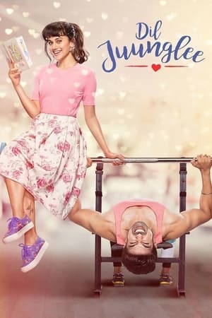 Dil Juunglee (2018) Hindi Movie | 4K Ultra HD HDRip - [340MB]
