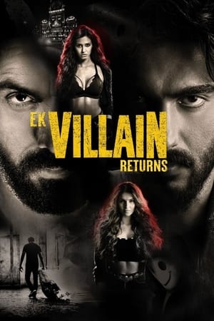 Ek Villain Returns 2022 Hindi Movie Pre-DVDRip | 4K Ultra HD – 480p