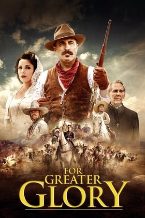 For Greater Glory The True Story of Cristiada 2012 Hindi Dual Audio | 4K Ultra HD BluRay [1.1GB]