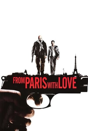 From Paris with Love (2010) Hindi Dual Audio | 4K Ultra HD BluRay [950MB]