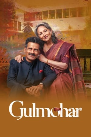 Gulmohar 2023 Hindi Movie HDRip | 4K Ultra HD – 480p