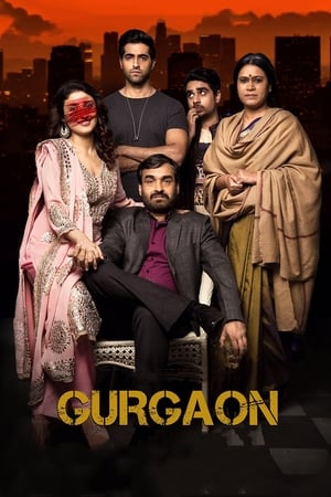 Gurgaon (2017) Hindi Movie | 4K Ultra HD HDRip x264 [900MB]