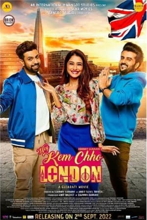 Hey Kem Chho London 2022 Hindi (HQ Dubbed) Movie HDRip | 4K Ultra HD – 480p