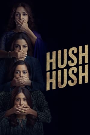 Hush Hush 2022 Hindi Season 1 Web-DL | 4K Ultra HD – 480p Complete