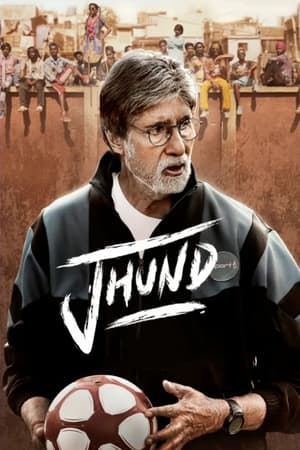 Jhund 2022 Hindi Movie HDRip | 4K Ultra HD – 480p