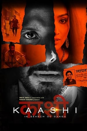 Kaashi in Search of Ganga (2018) Hindi Movie | 4K Ultra HD Web-DL x264 [1GB]