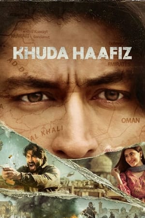 Khuda Haafiz (2020) Hindi Movie | 4K Ultra HD HDRip - [400MB]