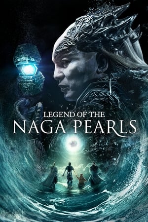 Legend of the Naga Pearls 2017 Dual Audio [Hindi - English] Full Movie | 4K Ultra HD BluRay - 1.1GB