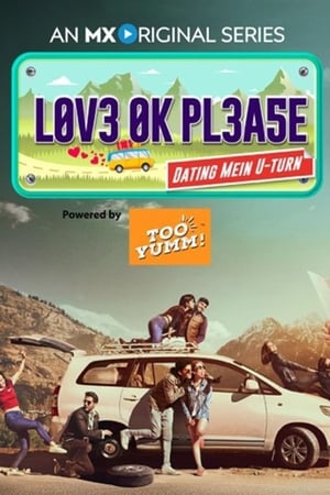 Love Ok Please (2019) Season 1 Hindi HDRip | 4K Ultra HD [Complete]