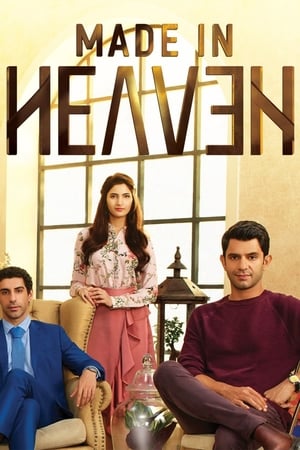Made in Heaven 2019 Season 01 - Hindi HDRip | 4K Ultra HD [Complete]