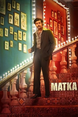 Matka 2024 Hindi HDRip | 4K Ultra HD – 480p – 1080p