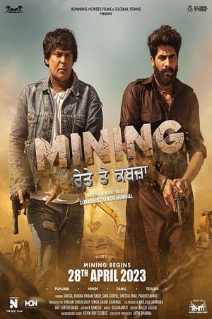Mining Reyte Te Kabzaa (2023) Punjabi HDCAM | 4K Ultra HD | 480p