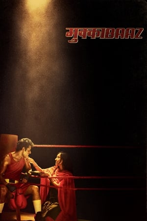 Mukkabaaz (2018) 400MB Movie | 4K Ultra HD HDTVRip Download