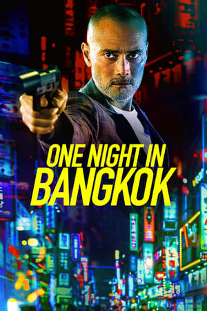 One Night in Bangkok 2020 English Movie | 4K Ultra HD HDRip x264 [820MB]