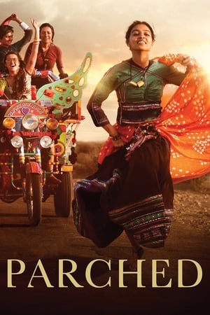 Parched (2015) Hindi Movie | 4K Ultra HD HDRip x264 [1GB]