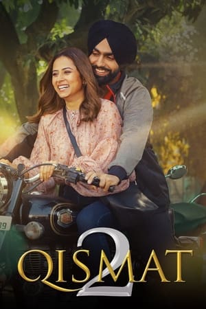 Qismat 2 2021 Punjabi Movie | 4K Ultra HD HDRip – [440MB]