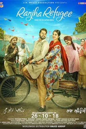 Ranjha Refugee 2018 Punjabi Movie | 4K Ultra HD HDRip - [350MB]