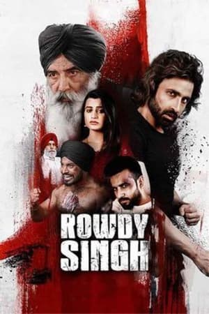 Rowdy Singh 2022 Punjabi Movie HDRip | 4K Ultra HD – 480p