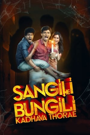 Sangili Bungili Kadhava Thorae 2017 400MB Dual Audio Hindi | 4K Ultra HD UNCUT HDRip Download