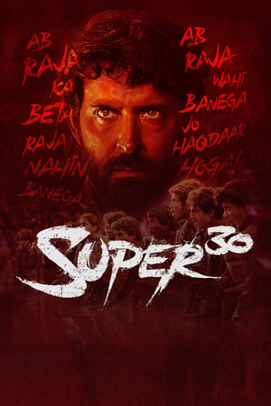 Super 30 (2019) Hindi Movie | 4K Ultra HD HDRip x264 [1.4GB]
