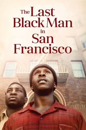 The Last Black Man in San Francisco (2019) Hindi Dual Audio | 4K Ultra HD Web-DL 400MB