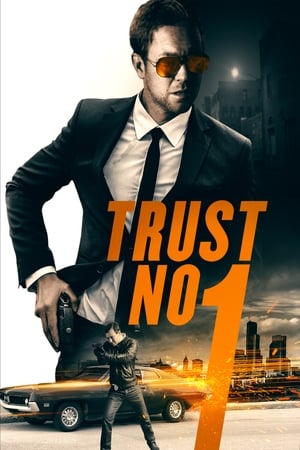 Trust No 1 (2019) Hindi Dual Audio | 4K Ultra HD Web-DL [1.2GB]