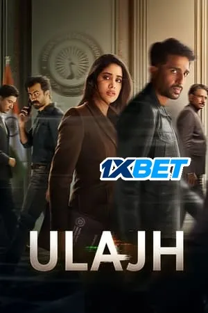 Ulajh 2024 Hindi (Org) Web-DL | 4K Ultra HD – 480p – 1080p