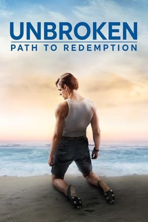 Unbroken 2: Path to Redemption (2018) Hindi Dual Audio | 4K Ultra HD BluRay 300MB