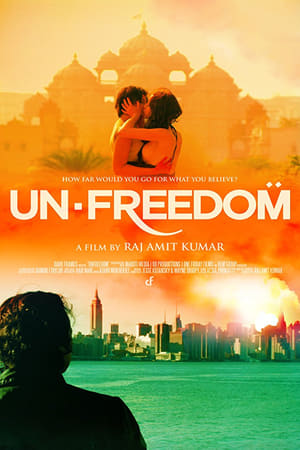 Unfreedom (2014) Hindi Movie | 4K Ultra HD HDRip - [300MB]