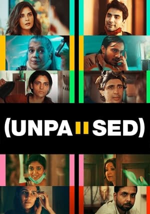 Unpaused (2020) Hindi Movie | 4K Ultra HD HDRip - [330MB]