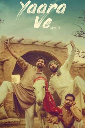 Yaara Ve (2019) Punjabi Movie | 4K Ultra HD Web-DL – [340MB]